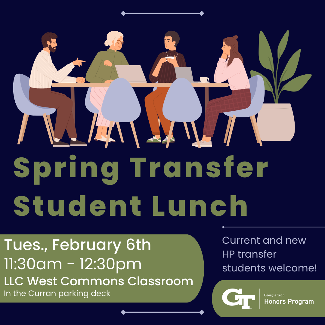 Flyer for the Honors Program transfer student lunch on February 6th, 2025.&nbsp;